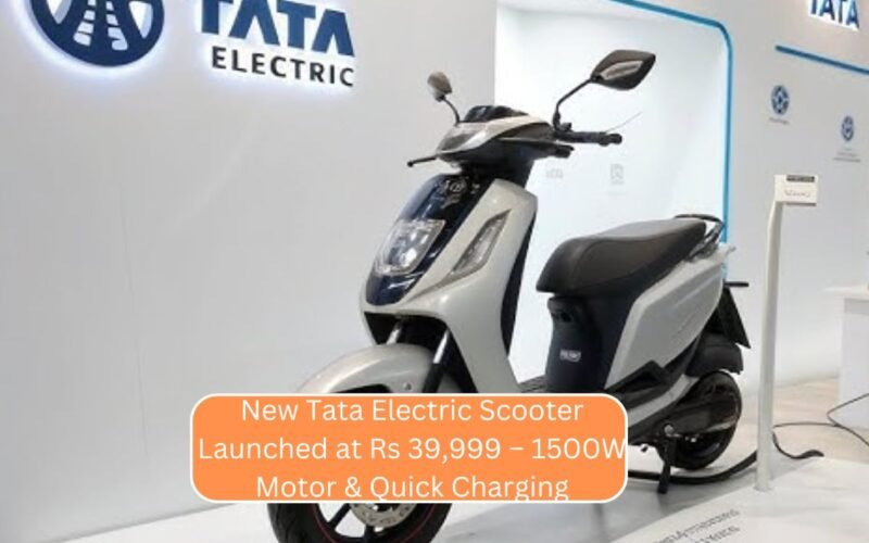 New Tata Electric Scooter Launched at Rs 39,999 – 1500W Motor & Quick Charging