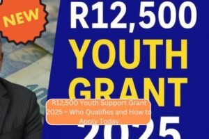 R12,500 Youth Support Grant 2025 – Who Qualifies and How to Apply Today