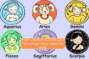 Dream Job Alert: 4 Zodiac Signs Taking Huge Career Steps This Week